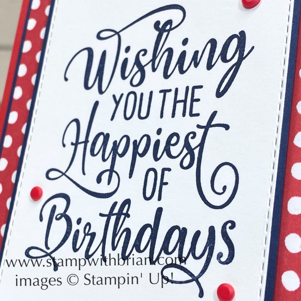 Happiest of Birthdays, Trimming the Town Designer Series Paper, Stampin Up!, Brian King, birthday card Happiest of Birthdays, Trimming the Town Designer Series Paper, Stampin Up!, Brian King, birthday card