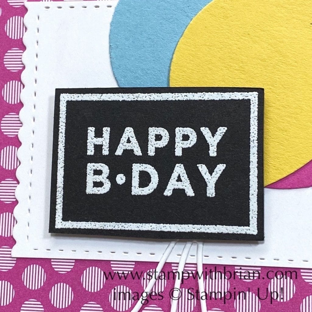 Happiest of Birthdays, Stampin Up!, Brian King, birthday card Happiest of Birthdays, Stampin Up!, Brian King, birthday card