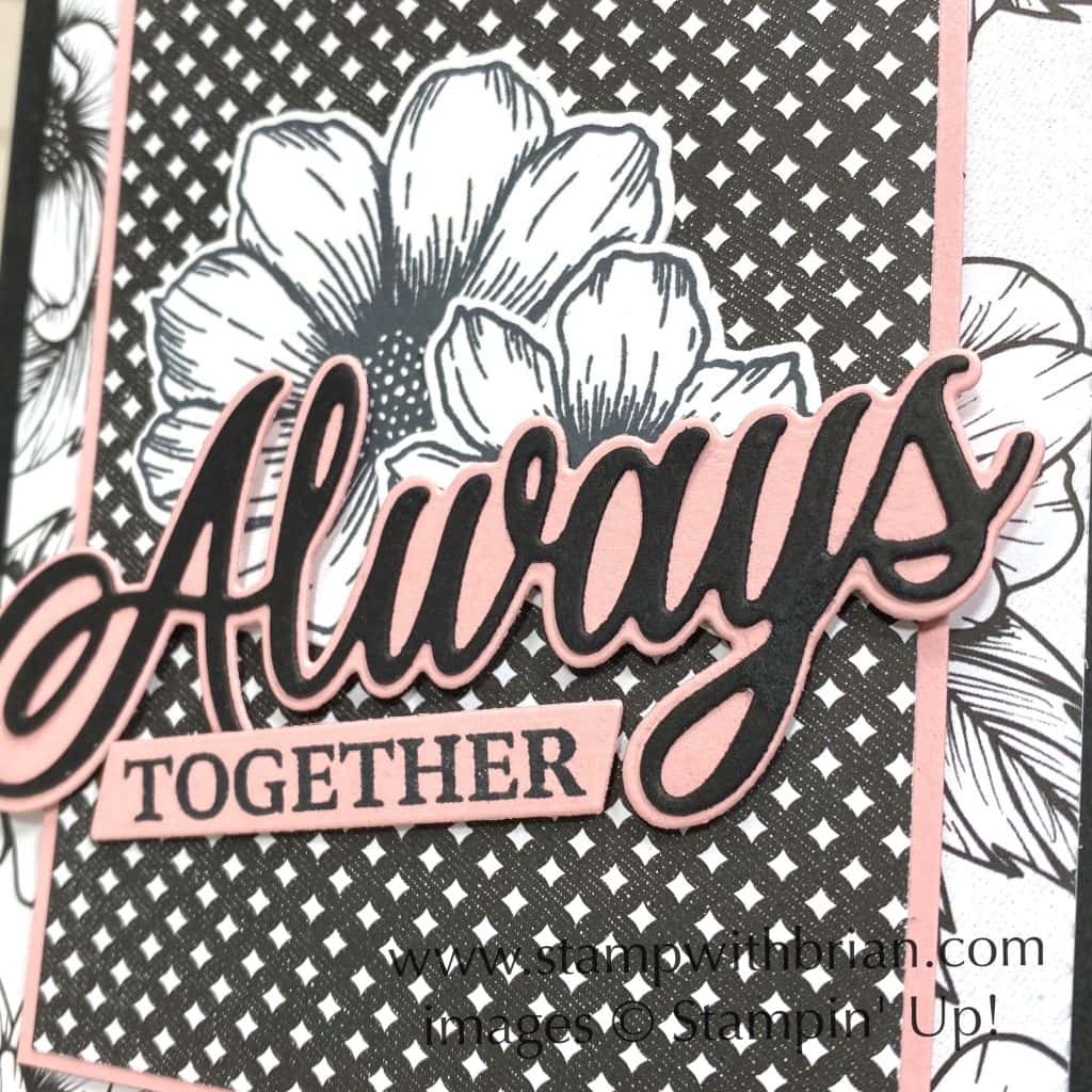 Always & Forever, Stampin Up!, Brian King Always & Forever, Stampin Up!, Brian King