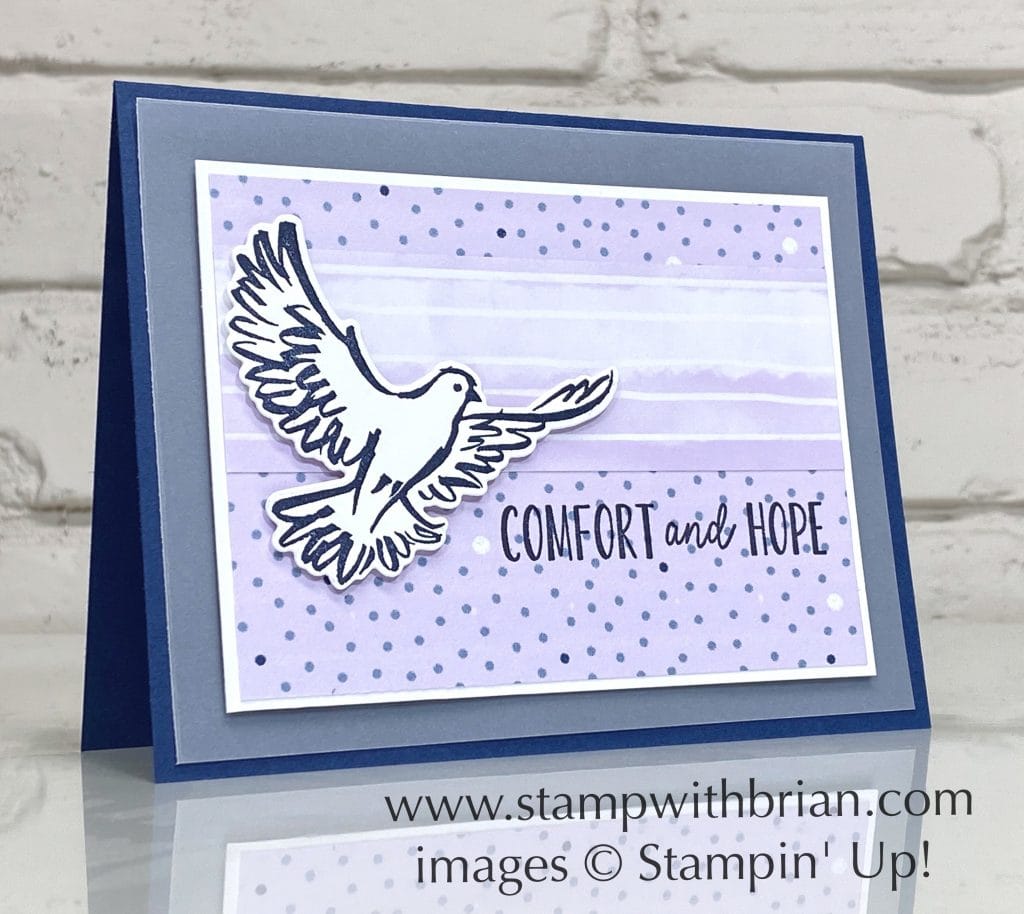 Comfort & Hope, Dove of Hope, Stampin Up!, Brian King