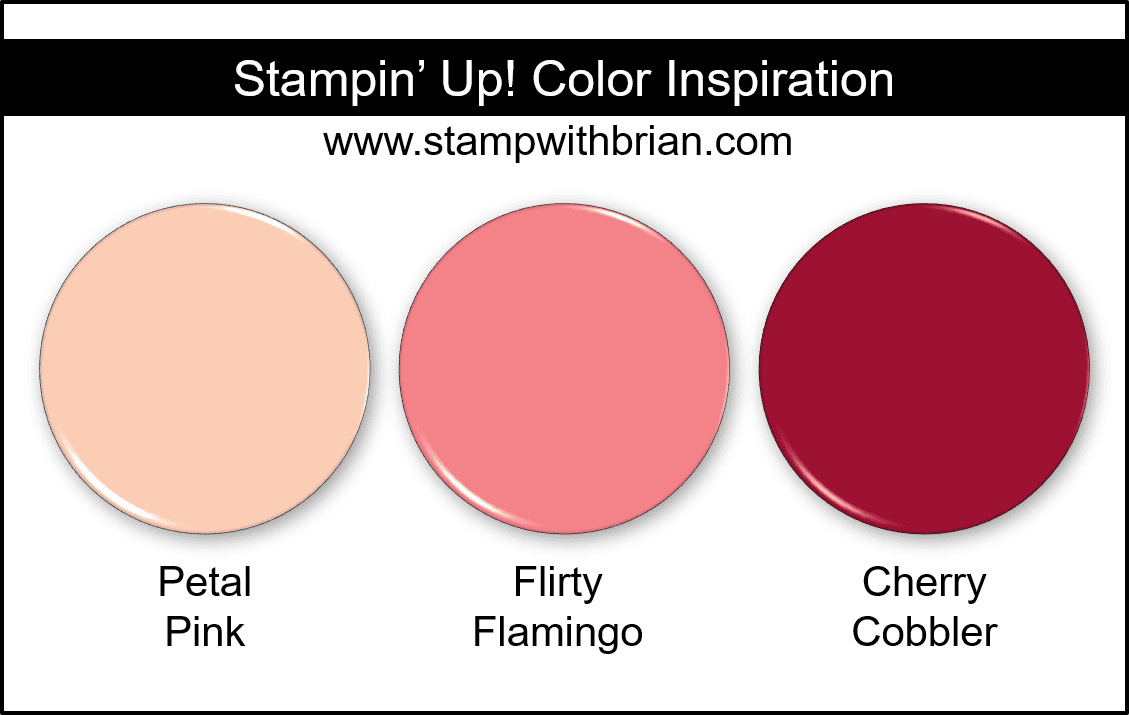 Stampin Up! Color Inspiration - Petal Pink, Flirty Flamingo, Cherry Cobbler Stampin Up! Color Inspiration - Petal Pink, Flirty Flamingo, Cherry Cobbler