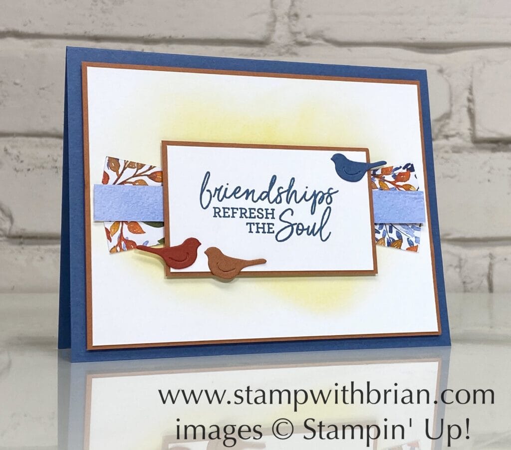 Beauty of Friendship, Stampin Up!, Brian King