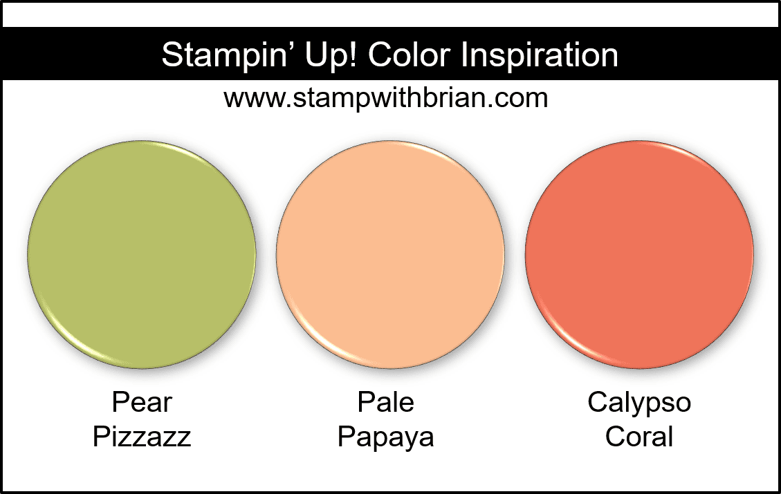 Stampin Up! Color Inspiration - Pear Pizzazz, Pale Papaya, Calypso Coral Stampin Up! Color Inspiration - Pear Pizzazz, Pale Papaya, Calypso Coral