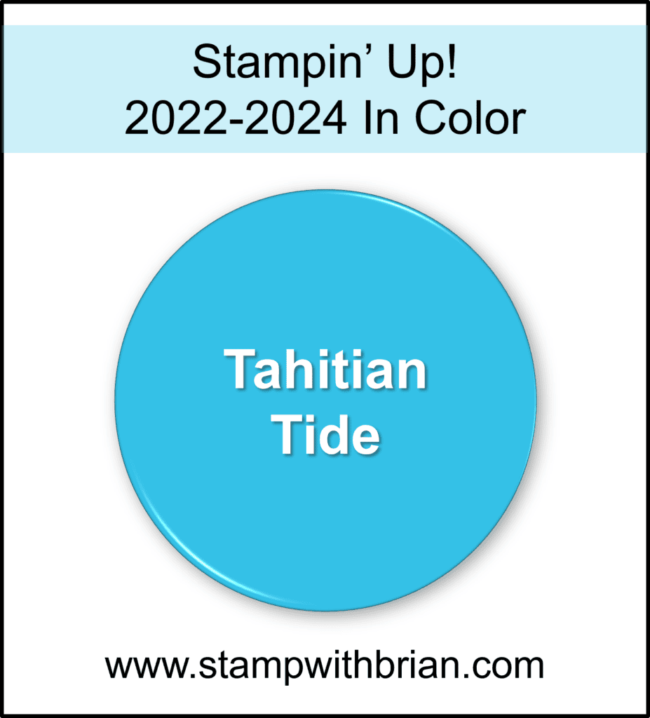 Stampin' Up! 2022-2024 In Color - Tahitian Tide Stampin' Up! 2022-2024 In Color - Tahitian Tide