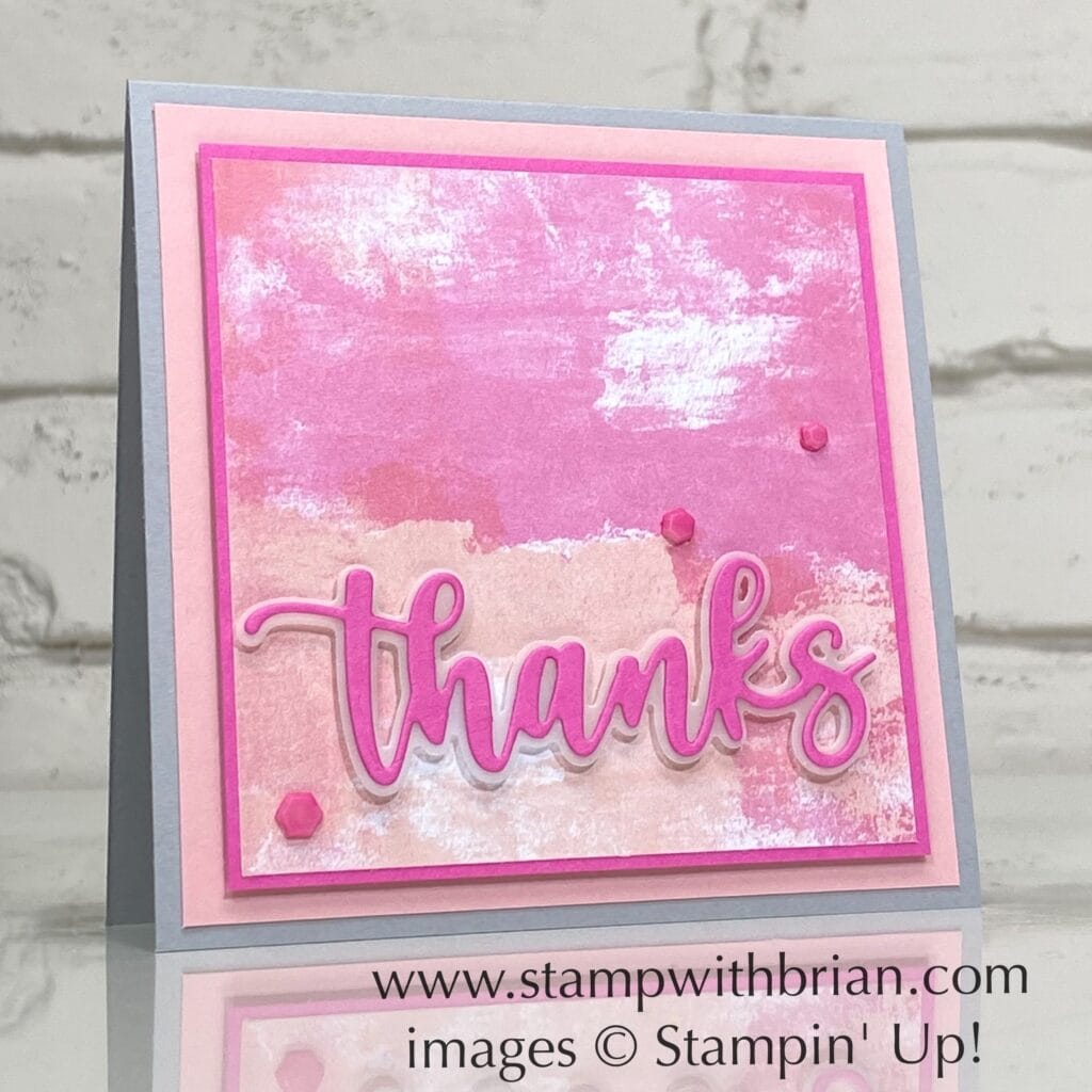 Amazing Thanks Dies, Abstract Beauty Specialty Designer Series Paper, Stampin Up!, Brian King, thank you card