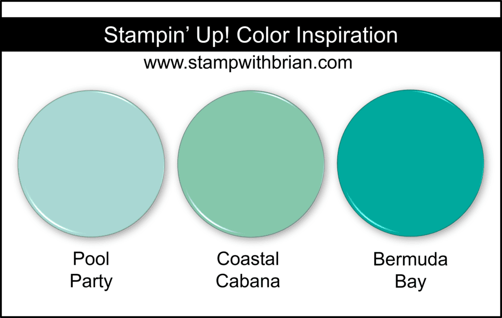 Stampin Up! Color Inspiration - Pool Party, Coastal Cabana, Bermuda Bay Stampin Up! Color Inspiration - Pool Party, Coastal Cabana, Bermuda Bay