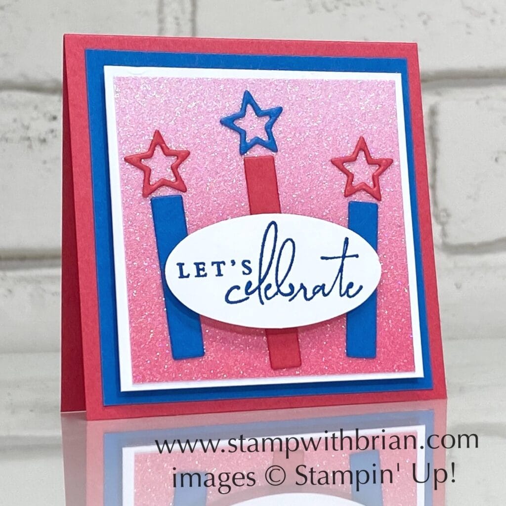 Let’s Celebrate for July 4th – STAMP WITH BRIAN