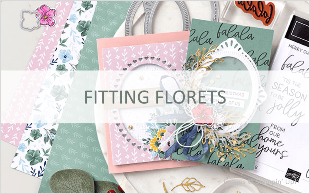 Fitting Florets, Stampin Up!