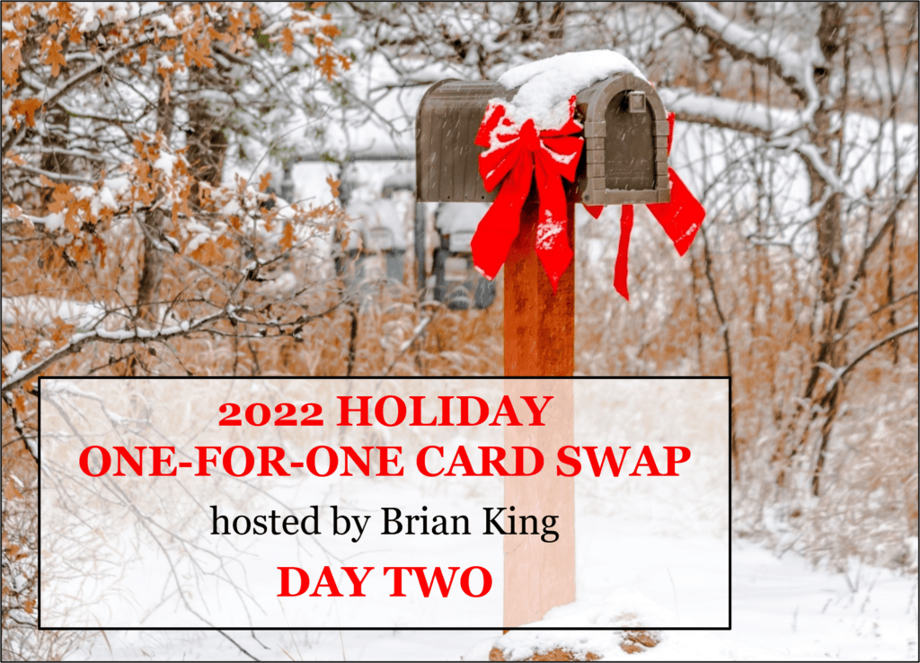 2022 Holiday One for One Card Swap, Day Two, Stampin Up!, Brian King 2022 Holiday One for One Card Swap, Day Two, Stampin Up!, Brian King