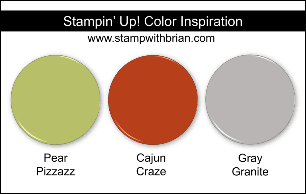 Stampin Up! Color Inspiration - Pear Pizzazz, Cajun Craze, Gray Granite Stampin Up! Color Inspiration - Pear Pizzazz, Cajun Craze, Gray Granite