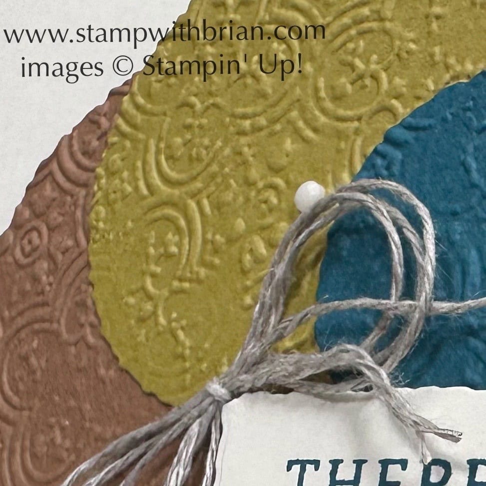 Happy Labels, Deckled Circles, Distressed Tile 3D Embossing Folder, Stampin Up!, Brian King Happy Labels, Deckled Circles, Distressed Tile 3D Embossing Folder, Stampin Up!, Brian King