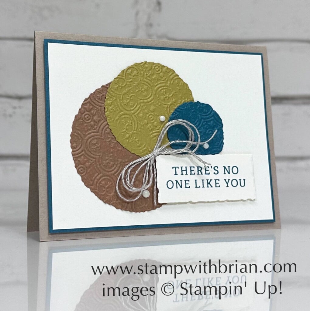 Happy Labels, Deckled Circles, Distressed Tile 3D Embossing Folder, Stampin Up!, Brian King Happy Labels, Deckled Circles, Distressed Tile 3D Embossing Folder, Stampin Up!, Brian King