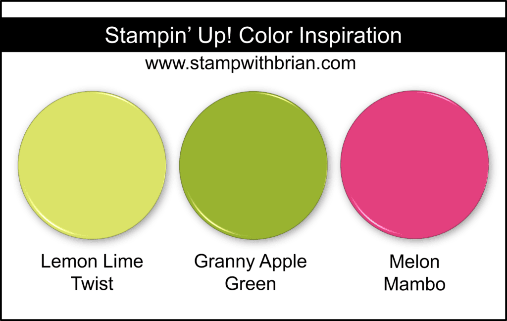 Stampin Up! Color Inspiration - Lemon Lime Twist, Granny Apple Green, Melon Mambo Stampin Up! Color Inspiration - Lemon Lime Twist, Granny Apple Green, Melon Mambo