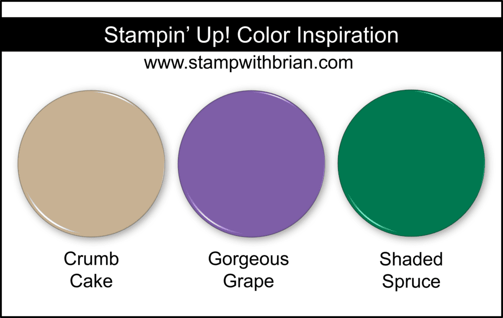 Stampin Up! Color Inspiration - Crumb Cake, Gorgeous Grape, Shaded Spruce Stampin Up! Color Inspiration - Crumb Cake, Gorgeous Grape, Shaded Spruce