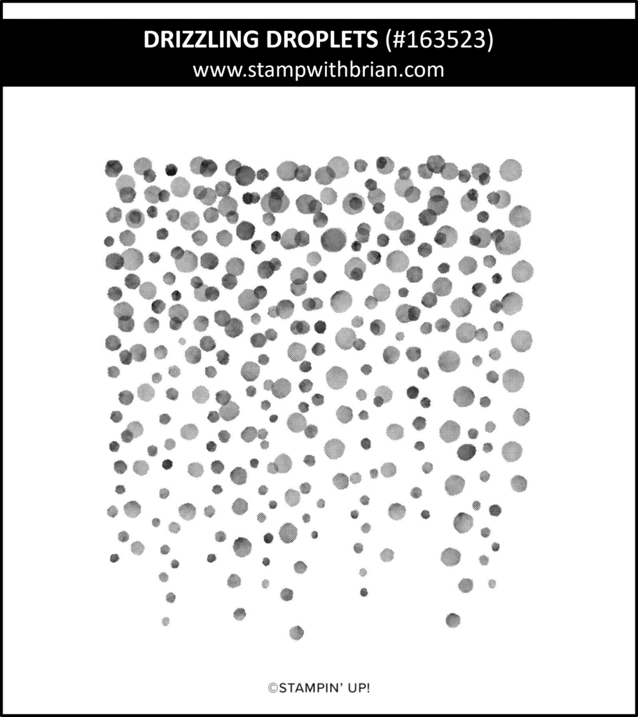 Drizzling Droplets, Stampin Up! 163523
