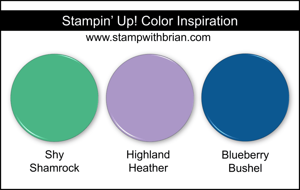 Stampin Up! Color Inspiration - Shy Shamrock, Highland Heather, Blueberry Bushel Stampin Up! Color Inspiration - Shy Shamrock, Highland Heather, Blueberry Bushel