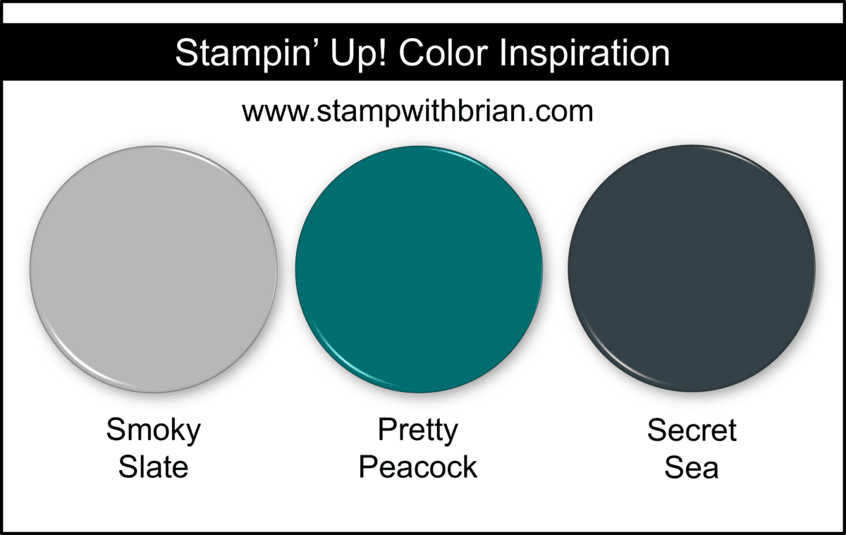 Stampin' Up! Color Inspiration - Smoky Slate, Pretty Peacock, Secret Sea Stampin' Up! Color Inspiration - Smoky Slate, Pretty Peacock, Secret Sea