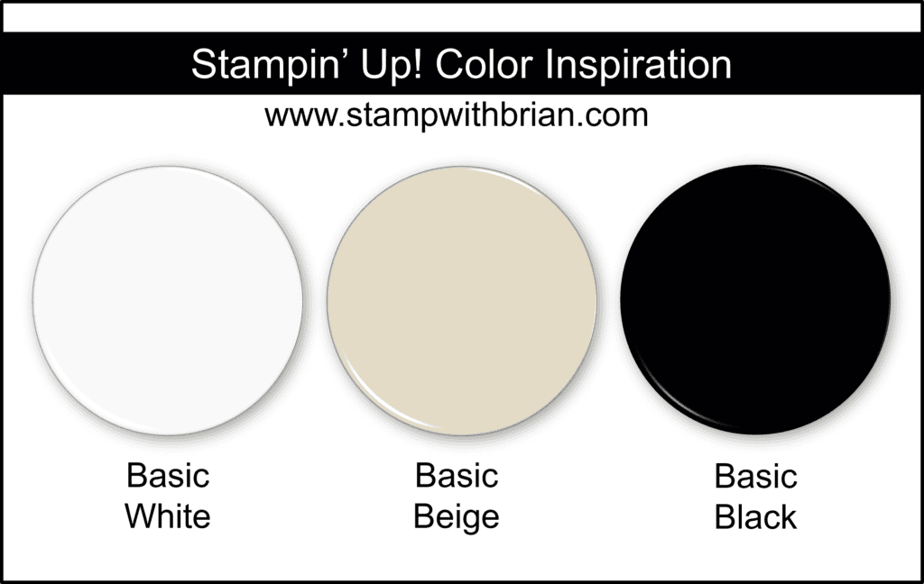 Stampin Up! Color Inspiration - Basic White, Basic Beige, Basic Black Stampin Up! Color Inspiration - Basic White, Basic Beige, Basic Black
