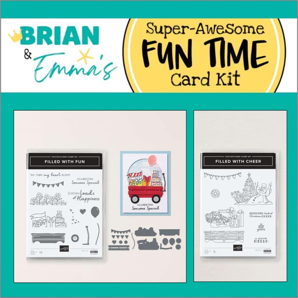 Super-Awesome Fun Time Card Kit - Filled with Fun and Filled with Cheer, Stampin Up!, Brian King