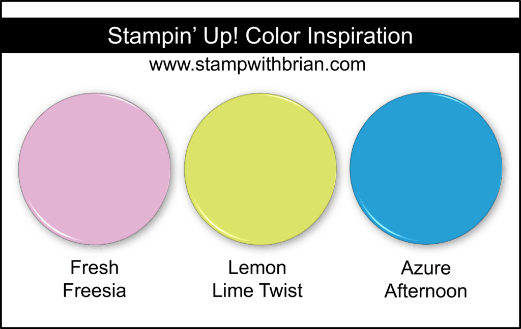 Stampin Up! Color Inspiration - Fresh Freesia, Lemon Lime Twist, Azure Afternoon Stampin Up! Color Inspiration - Fresh Freesia, Lemon Lime Twist, Azure Afternoon