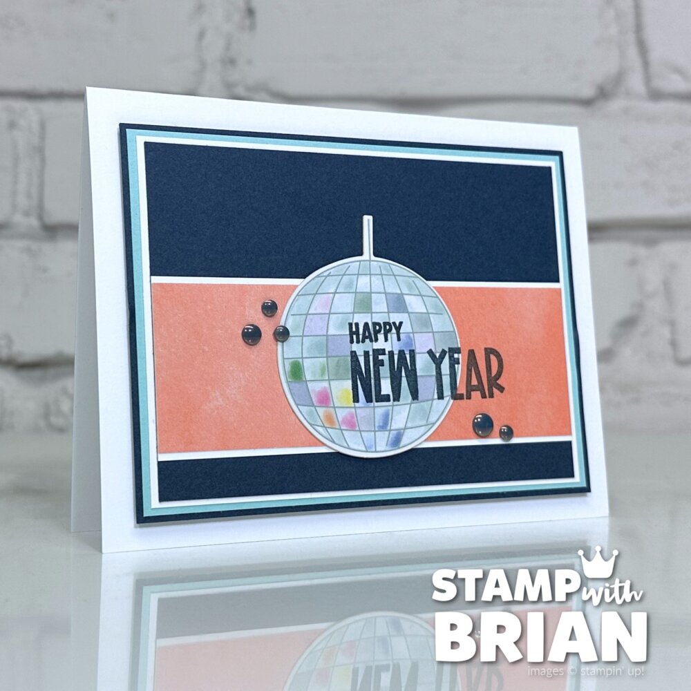 Reason to Celebrate, Stampin' Up!, Brian King, Happy New Year card