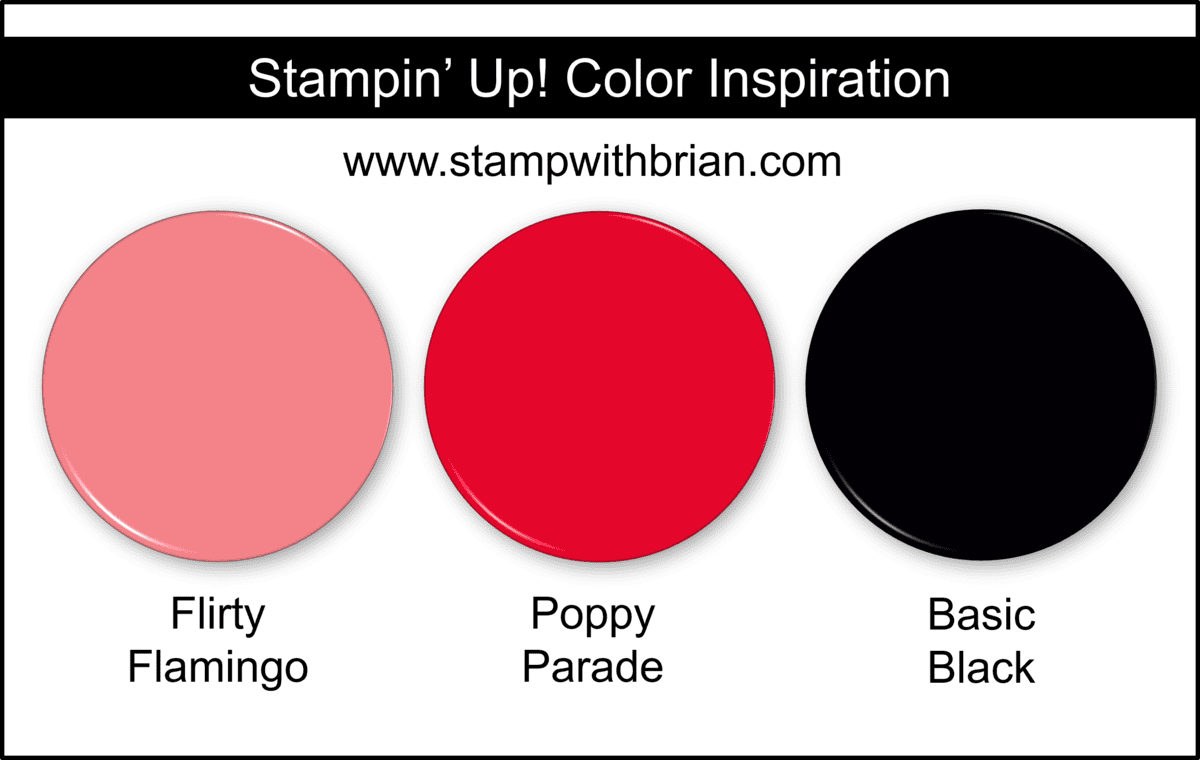 Stampin Up! Color Inspiration - Flirty Flamingo, Poppy Parade, Basic Black Stampin Up! Color Inspiration - Flirty Flamingo, Poppy Parade, Basic Black