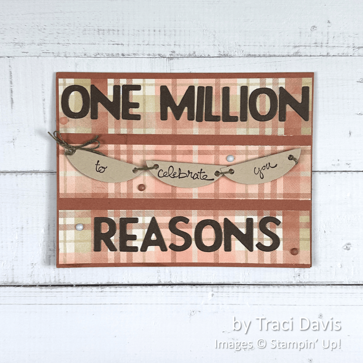 by Traci Davis, Stampin' Up!, celebration card by Traci Davis, Stampin' Up!, celebration card