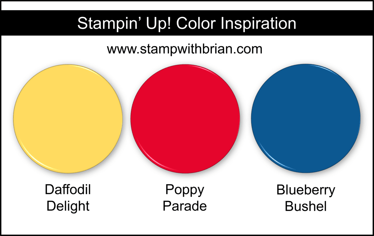 Stampin' Up! Color Inspiration - Daffodil Delight, Poppy Parade, Blueberry Bushel Stampin' Up! Color Inspiration - Daffodil Delight, Poppy Parade, Blueberry Bushel