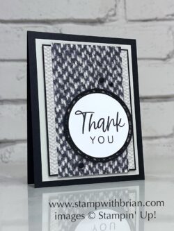 With You in Mind, Need for Tweed Designer Series Paper, Stampin' Up!, Brian King, thank you card