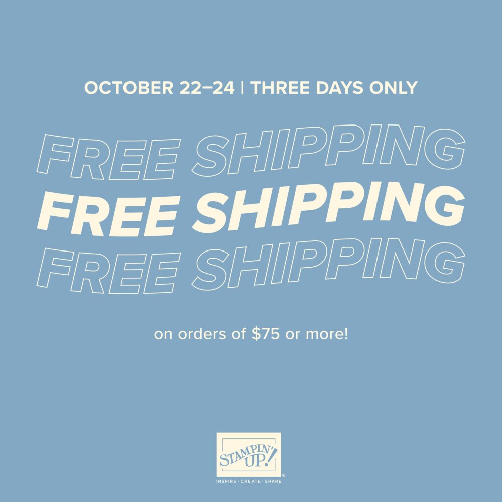 Free Shipping - October 22 - 25