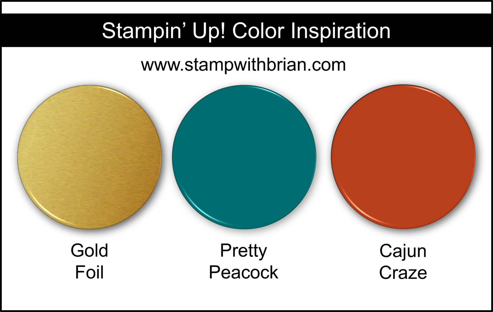 Stampin' Up! Color Inspiration - Gold Foil, Pretty Peacock, Cajun Craze Stampin' Up! Color Inspiration - Gold Foil, Pretty Peacock, Cajun Craze