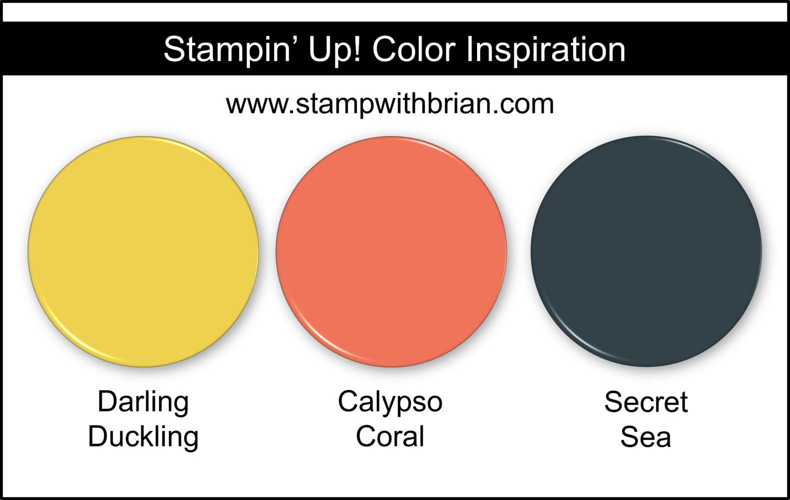 Stampin' Up! Color Inspiration - Darling Duckling, Calypso Coral, Secret Sea