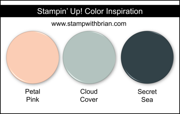 Stampin' Up! Color Inspiration - Petal Pink, Cloud Cover, Secret Sea Stampin' Up! Color Inspiration - Petal Pink, Cloud Cover, Secret Sea