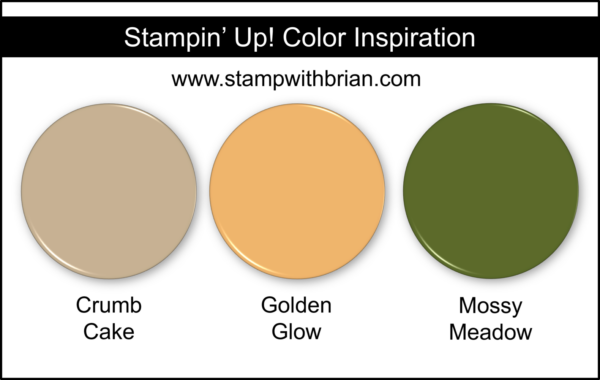 Stampin' Up! Color Inspiration - Crumb Cake, Golden Glow, Mossy Meadow