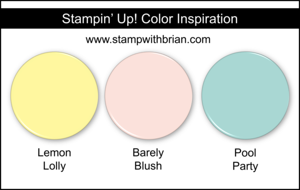 Stampin' Up! Color Inspiration - Lemon Lolly, Barely Blush, Pool Party