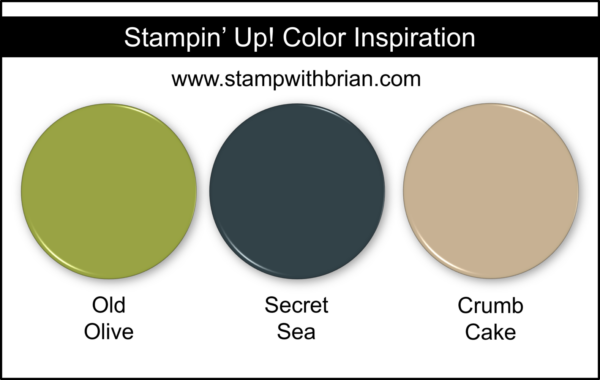 Stampin' Up! Color Inspiration - Old Olive, Secret Sea, Crumb Cake Stampin' Up! Color Inspiration - Old Olive, Secret Sea, Crumb Cake