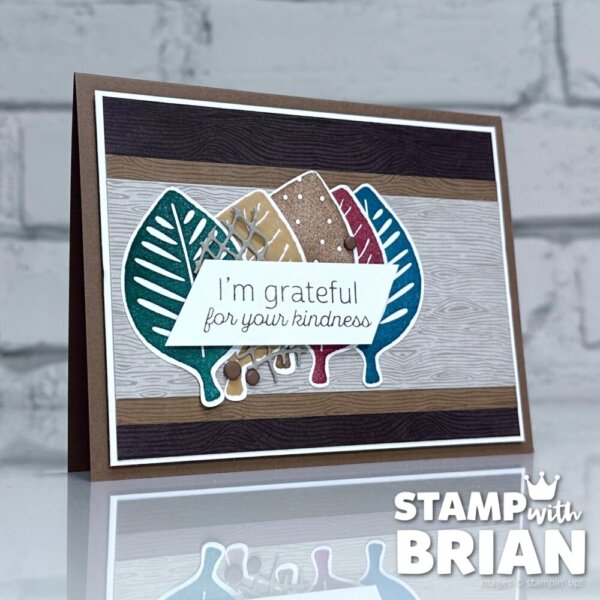Simply Leaves, Woodgrain Wonders Designer Series Paper, Stampin' UIp!, Brian King