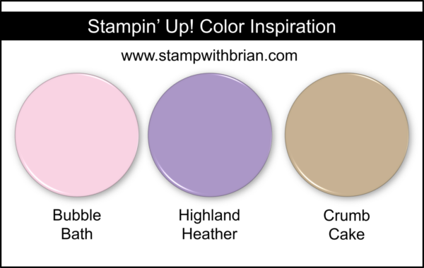 Stampin' Up! Color Inspiration - Bubble Bath, Highland Heather, Crumb Cake Stampin' Up! Color Inspiration - Bubble Bath, Highland Heather, Crumb Cake
