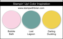 Stampin' Up! Color Inspiration - Bubble Bath, Lost Lagoon, Darling Duckling
