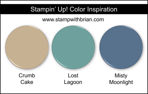 Stampin' Up! Color Inspiration - Crumb Cake, Lost Lagoon, Misty Moonlight Stampin' Up! Color Inspiration - Crumb Cake, Lost Lagoon, Misty Moonlight