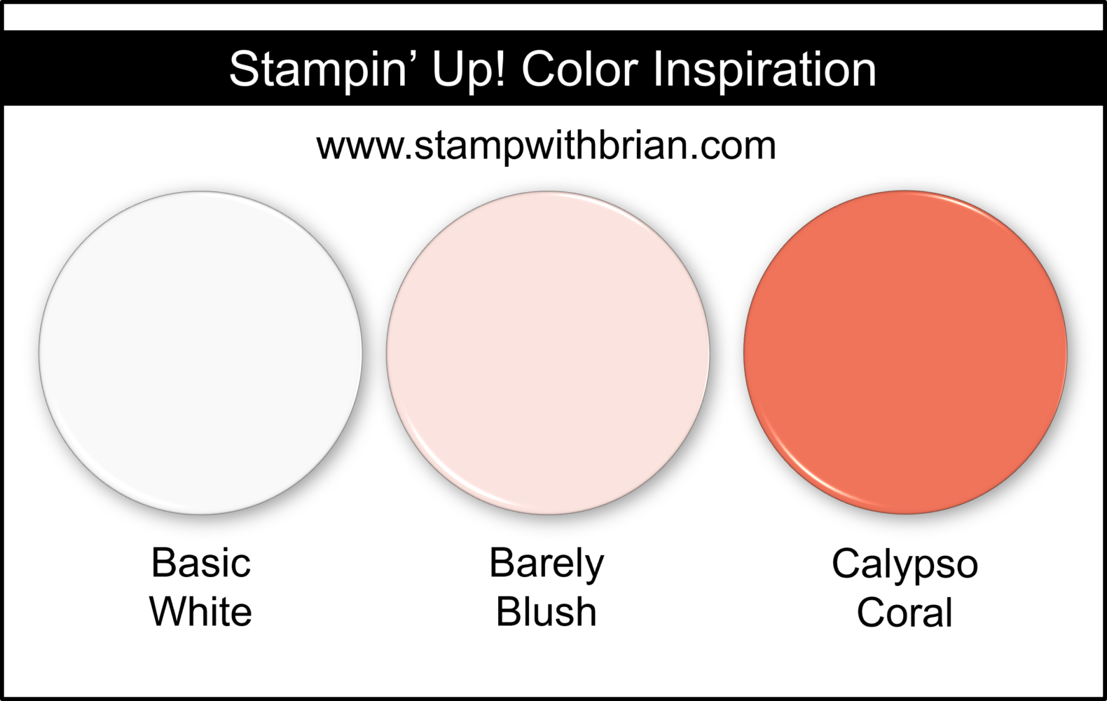 Stampin' Up! Color Inspiration - Basic White, Barely Blush, Calypso Coral Stampin' Up! Color Inspiration - Basic White, Barely Blush, Calypso Coral