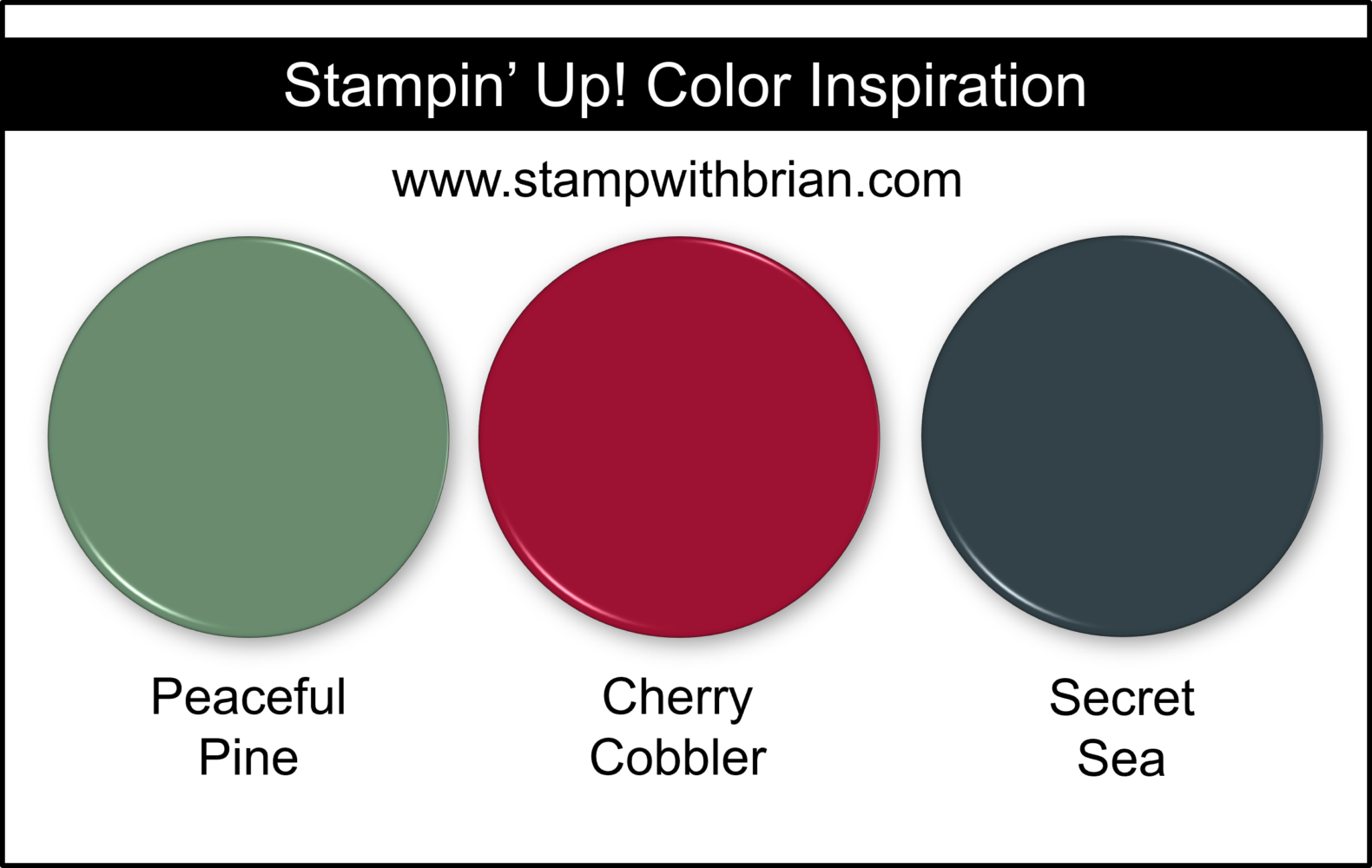Stampin' Up! Color Inspiration - Peaceful Pine, Cherry Cobbler, Secret Sea Stampin' Up! Color Inspiration - Peaceful Pine, Cherry Cobbler, Secret Sea